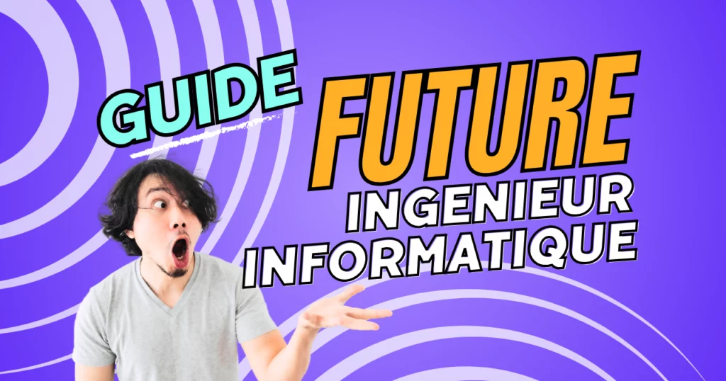 Guide pour les Futurs Ingénieurs Informatique 2024